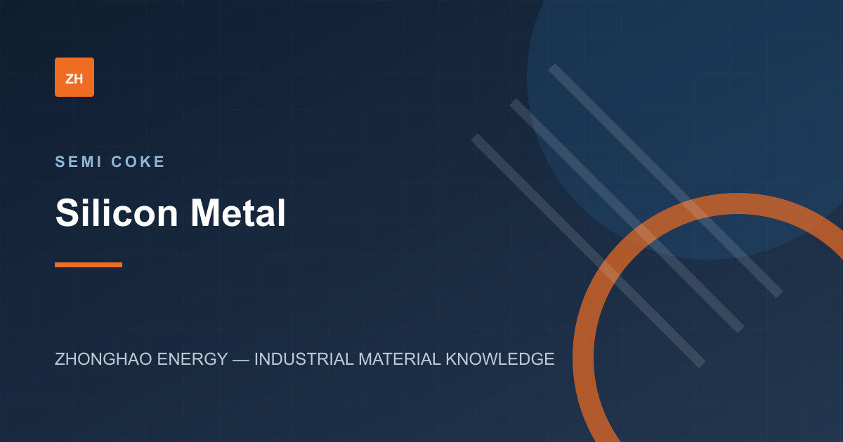 Editorial graphic about semi coke selection for silicon metal smelting